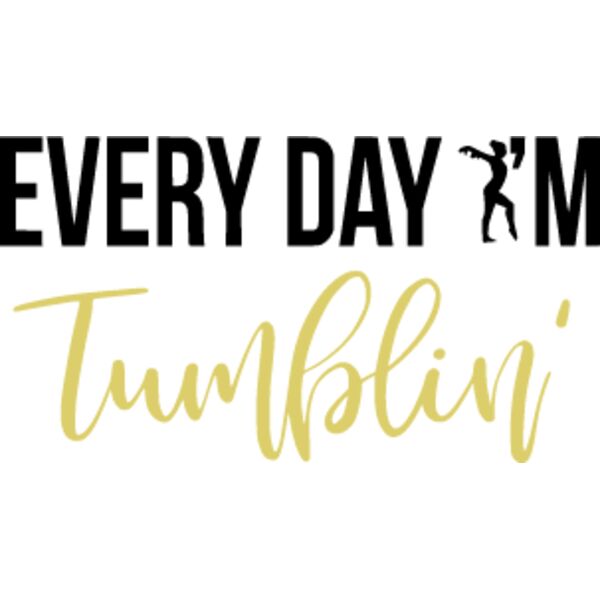 Every Day I'm Tumblin' Gymnastics Design Thumbnail