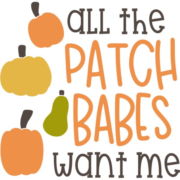 All the Patch Babes Want Me Design Thumbnail